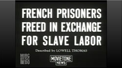 French Prisoners Freed In Exchange For Slave Labor